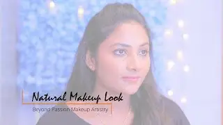 Как создать естественный макияж | Beyond Passion Makeup Artistry