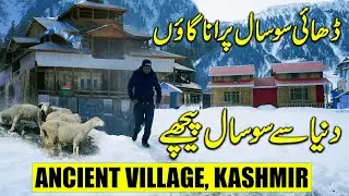 Ancient Village Kashmir | A Village 100 Years Behind the World | Traveltob