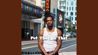 Put That On That (Radio Edit)