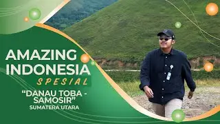 Amazing Indonesia | Danau Toba - Samosir