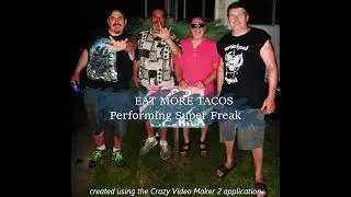 EAT MORE TACOS cover SuperFreak