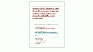 California Vehicle Registration Agent  License Exam Questions And Correct  Answers Verified Answers