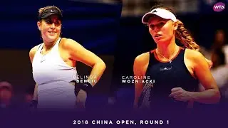 Caroline Wozniacki vs. Belinda Bencic | 2018 China Open First Round | WTA Highlights 中国网球公开赛
