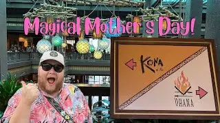 Mother&rsquo;s Day Magic! Lunch at Kona Cafe & Monorail Fun at Disney World