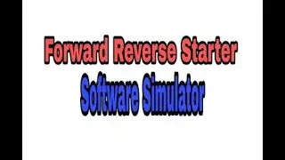 Forward Reverse motor control wiring with interlocking #ThankstoEKTSforthesoftwaresimulator