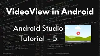 VideoView в Android &mdash; загрузка видео в Android