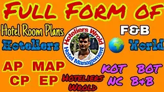 Full Form of Hotel F&B NC KOT || Hotel Room Plans AP MAP CP EP || Hoteliers World Hotel Management