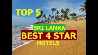 TOP 5 BEST 4 STAR HOTELS SRI LANKA