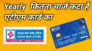 Yearly कितना चार्ज कटाता है atm card ka l central Bank of India atm card yearly fee kitna hai Hindi