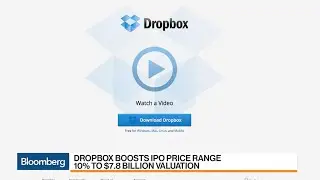 Dropbox Boosts IPO Price Range to $7.8B Valuation