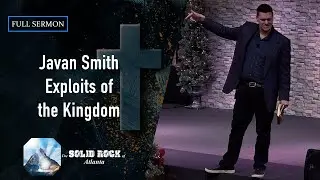 Exploits of the Kingdom with Javan Smith