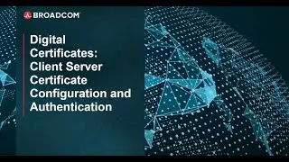 Client Server Certificate Configuration and Authentication