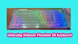 Unboxing Kiiboom Phantom 98 Keyboard | Sound Test | Aesthetic Vlog