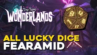 Tiny Tina's Wonderlands All Lucky Dice Locations In Fearamid