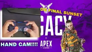 OG FINAL SUNSET pubSTOMPS in Season 9 Apex (HANDCAM)