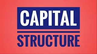 18.1 Capital Structure -Different Options