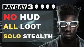 PAYDAY 3 - Under The Surphaze | NO HUD, OVERKILL SOLO STEALTH, ALL SOLO LOOT, PACIFIST