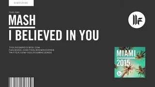 Mash - I Believed In You