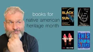 BOOKS FOR NATIVE AMERICAN HERITAGE MONTH: Four Books by Indigenous Authors