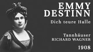 Emmy Destinn - Dich teure halle [Tannh&auml;user] - 1908