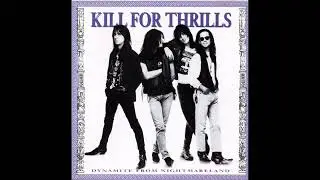 Kill For Thrills Dynamite From Nightmareland (Full Album)