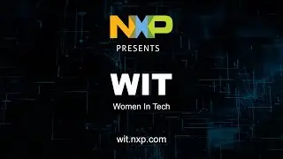 NXP Women In Tech (WIT) Program