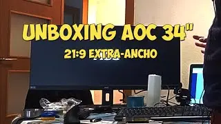 Mi nuevo Monitor de 34 pulgadas 21:9 AOC Q34E2A
