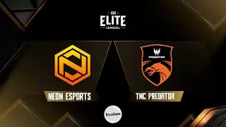 [Official] Neon Esports vs TNC Predator (BO3) - Elite League Season 2: SEA CQ - Bahasa Indonesia