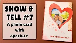 Show & Tell No 7 - a photo aperture card - showing a photo inside, through a gap in the front
