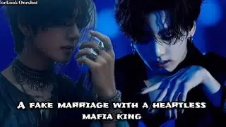 A fake marriage with a heartless mafia king