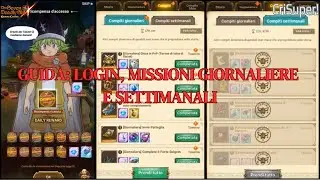 GUIDA: LOGIN, MISSIONI GIORNALIERE E SETTIMANALI - The Seven Deadly Sins Grand Cross (ITA)