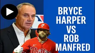 En la Caja de Bateo - Peligrosa Pelea entre Bryce Harper y el Comisionado Rob Manfred