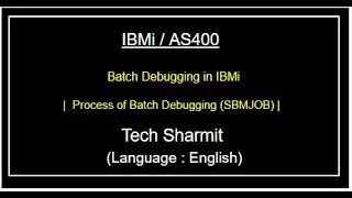 IBMi (AS400) - Process to submit and debug job in batch | batch debugging as400 |  batch debugging