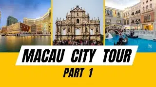 MAGICAL MACAU CITY TOUR | Exploring Portuguese Charm, Modern Marvels & Timeless Heritage