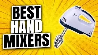 Best Hand Mixers 2021