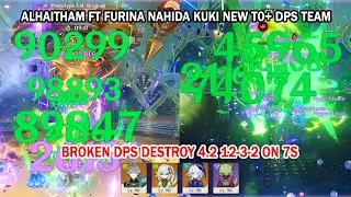 Alhaitham ft Furina Nahida Kuki New T0+ DPS Team  - Broken DPS Destroy 4.2 12-3-2 on 7s