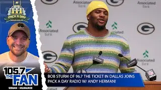 Bob Sturm of 96.7 The Ticket Joins Andy Herman on Pack A Day Radio: Micah Parsons and Packers Week 1