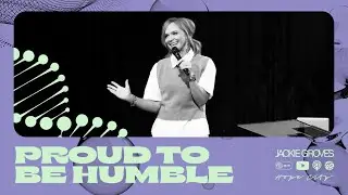 Proud to be Humble | Pastor Jackie Groves | Hope City