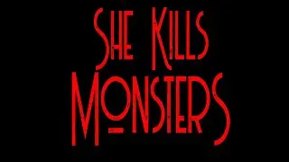 She Kills Monsters: Young Adventurers Edition - CMMC 2020