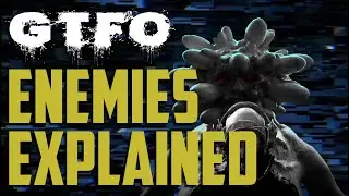 COMPLETE GTFO Enemy Guide!!
