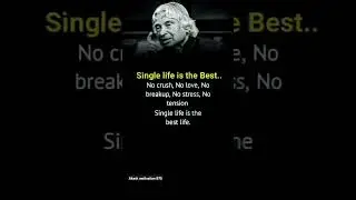 Single life is the best life motivational shayari status success inspiration quotes