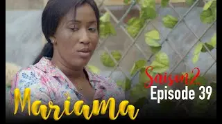 MARIAMA Saison 2 Episode 39
