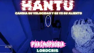 IDENTIFICA AL HANTU POR (SU VELOCIDAD Y SU VAHO AL CAZAR) | Phasmophobia