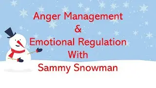 Sammy Snowman Emotional Regulation / Anger Management Coping Skill for Kids or Winter / Snow theme