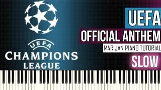How To Play: UEFA Champions League Hymne - Official Anthem | SLOW Piano Tutorial + Sheets