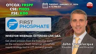 First Phosphate (CSE: PHOS | OTCQX: FRSPF) Investor Webinar - January 27, 2026