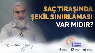 Saç Tıraşında Şekil Sınırlaması Var mıdır? / Birfetva - Nureddin YILDIZ