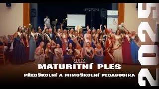 Maturitni ples [8K] - Předškolní a mimoškolní pedagogika 2025