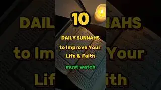 10 Powerful Sunnahs Every Muslim Must Follow! #sunnah #dailylife #peace