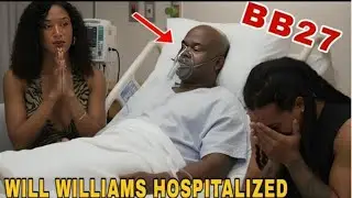 Big Brother 27 Live Update: Will Williams HOSPITALIZED💔 Situation is CRITICAL - Big Car CRASH